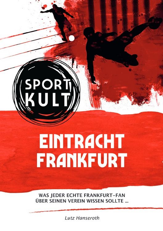 Produktbild: Eintracht Frankfurt - Fu&szlig;ballkult