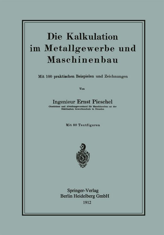 Produktbild: Die Kalkulation im Metallgewerbe und Maschinenbau