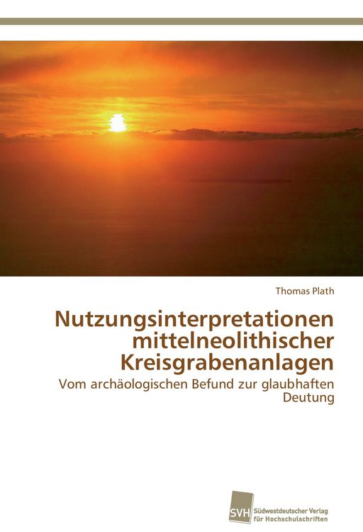 Produktbild: Nutzungsinterpretationen mittelneolithischer Kreisgrabenanlagen