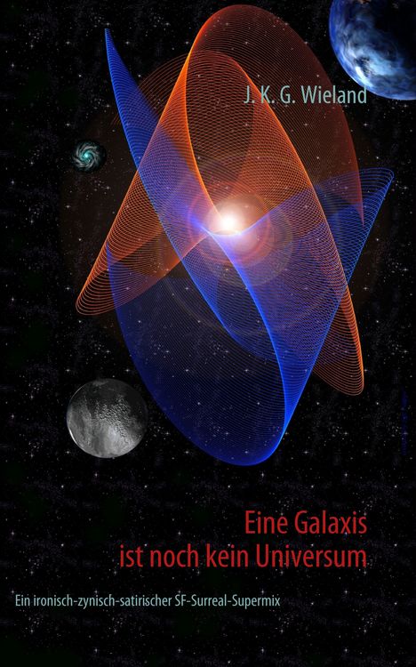 Produktbild: Eine Galaxis ist noch kein Universum