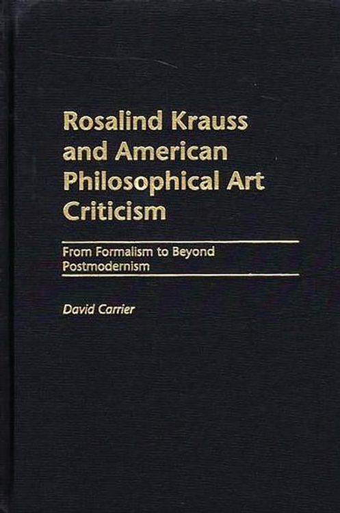 Produktbild: Rosalind Krauss and American Philosophical Art Criticism