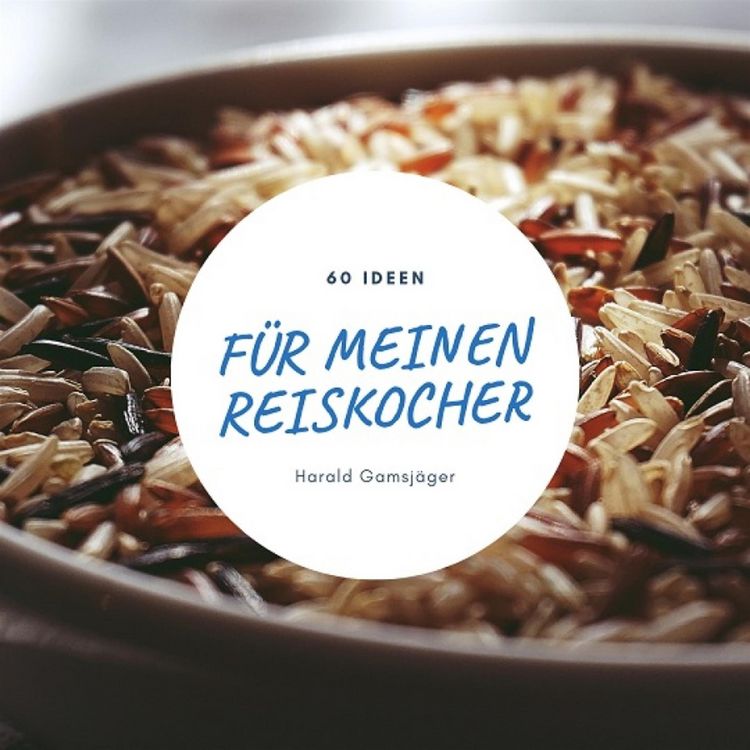 Produktbild: 60 Ideen f&uuml;r meinen Reiskocher