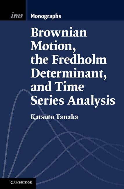 Produktbild: Brownian Motion, the Fredholm Determinant, and Time Series Analysis