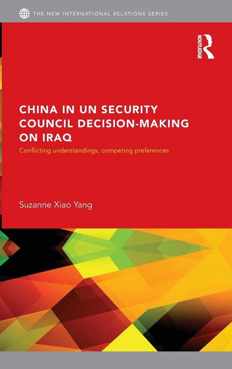 Produktbild: China in UN Security Council Decision-Making on Iraq