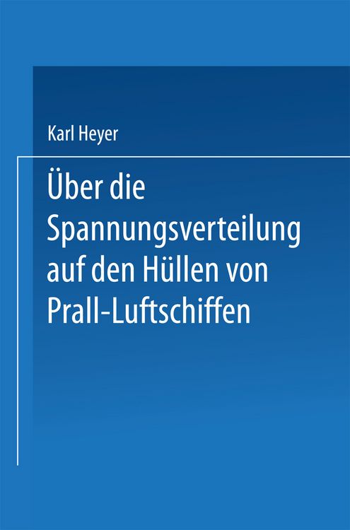 Produktbild: &Uuml;ber die Spannungsverteilung auf den H&uuml;llen von Prall-Luftschiffen