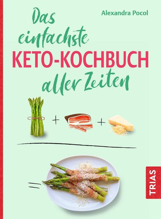 Produktbild: Das einfachste Keto-Kochbuch aller Zeiten