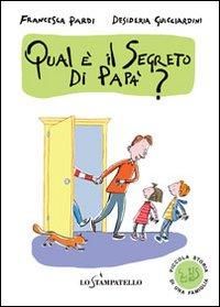 Produktbild: Piccola storia di una famiglia: qual &egrave; il segreto di pap&agrave;?
