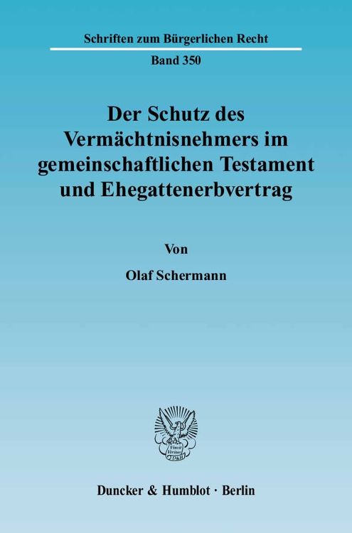 Produktbild: Der Schutz des Verm&auml;chtnisnehmers im gemeinschaftlichen Testament und Ehegattenerbvertrag.