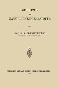 Produktbild: Die Chemie der Nat&uuml;rlichen Gerbstoffe