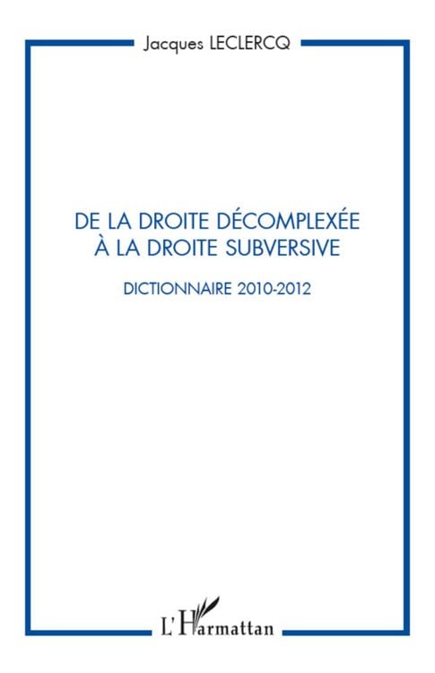 Produktbild: De la droite d&eacute;complex&eacute;e &agrave; la droite subversive