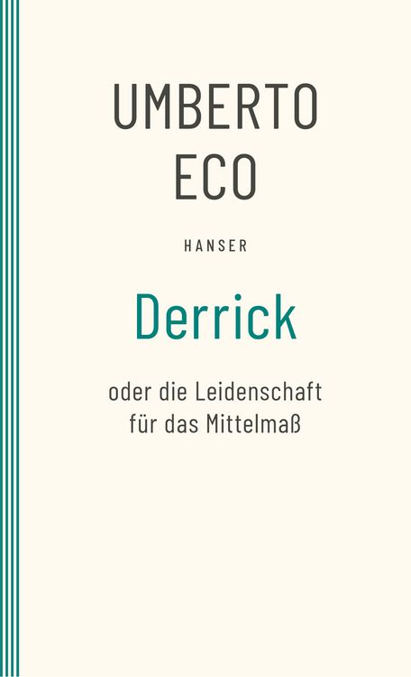 Produktbild: Derrick oder die Leidenschaft f&uuml;r das Mittelma&szlig;