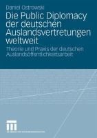 Produktbild: Die Public Diplomacy der deutschen Auslandsvertretungen weltweit