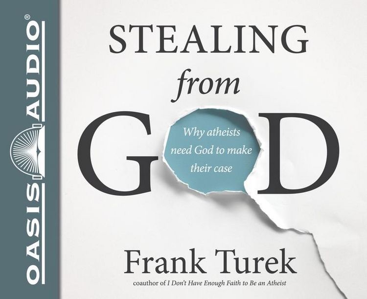 Produktbild: Stealing from God Why Atheists Need God to Make Their Case