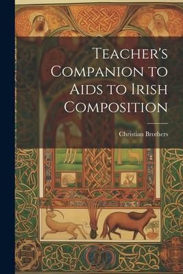 Produktbild: Teacher's Companion to Aids to Irish Composition