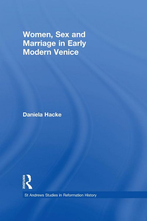 Produktbild: Women, Sex and Marriage in Early Modern Venice