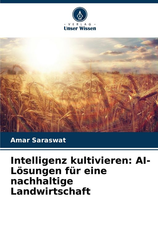 Produktbild: Intelligenz kultivieren: AI-L&ouml;sungen f&uuml;r eine nachhaltige Landwirtschaft