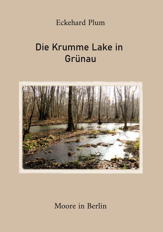 Produktbild: Die Krumme Lake in Gr&uuml;nau