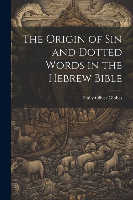 Produktbild: The Origin of Sin and Dotted Words in the Hebrew Bible