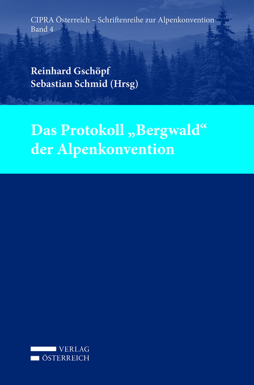 Produktbild: Das Protokoll "Bergwald" der Alpenkonvention