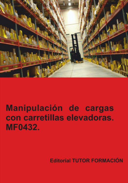 Produktbild: Manipulaci&oacute;n De Cargas Con Carretillas Elevadoras. Mf0432.