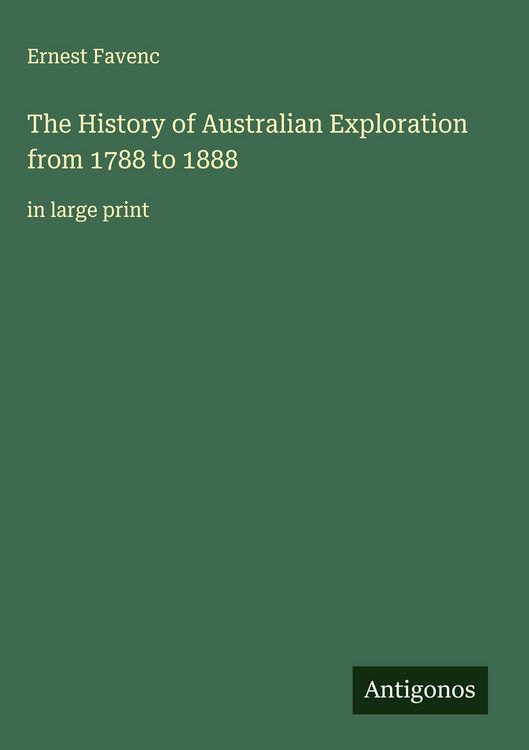 Produktbild: The History of Australian Exploration from 1788 to 1888