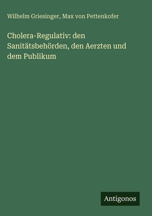 Produktbild: Cholera-Regulativ: den Sanit&auml;tsbeh&ouml;rden, den Aerzten und dem Publikum