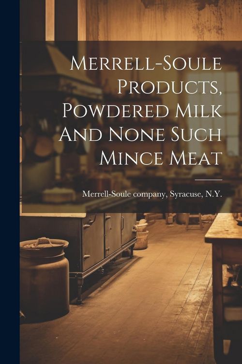 Produktbild: Merrell-soule Products, Powdered Milk And None Such Mince Meat