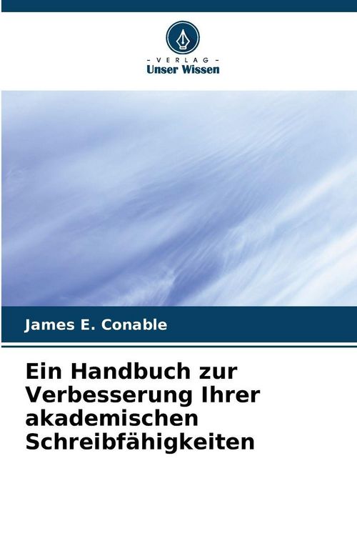 Produktbild: Ein Handbuch zur Verbesserung Ihrer akademischen Schreibf&auml;higkeiten
