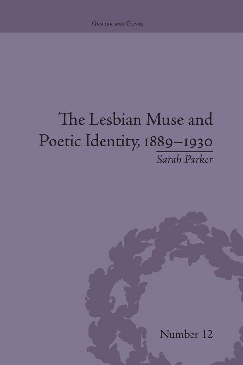Produktbild: The Lesbian Muse and Poetic Identity, 1889-1930