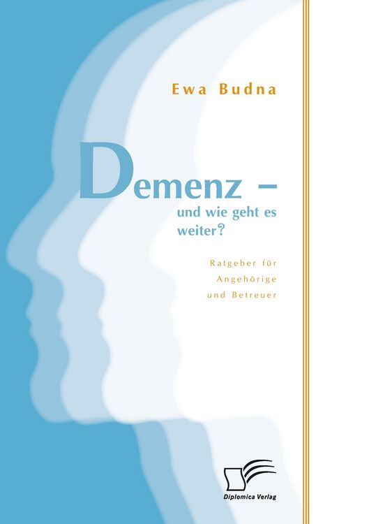 Produktbild: Demenz - und wie geht es weiter? Ratgeber f&uuml;r Angeh&ouml;rige und Betreuer