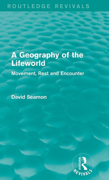 Produktbild: A Geography of the Lifeworld (Routledge Revivals)