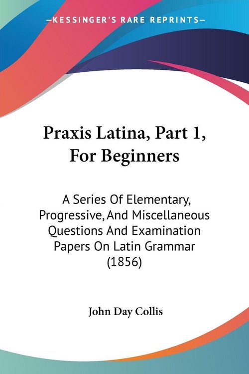 Produktbild: Praxis Latina, Part 1, For Beginners