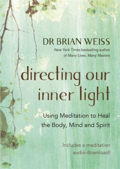 Produktbild: Weiss, B: Directing Our Inner Light