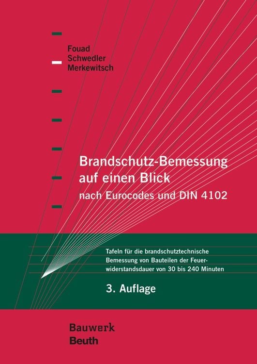 Bild vom Artikel Brandschutz-Bemessung auf einen Blick nach Eurocodes und DIN 4102 vom Autor Nabil A. Fouad