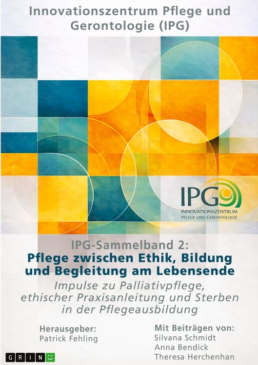 Produktbild: IPG-Sammelband 2: Pflege zwischen Ethik, Bildung und Begleitung am Lebensende
