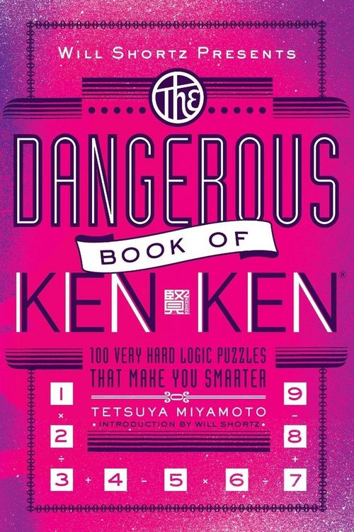 Produktbild: Will Shortz Presents the Dangerous Book of Kenken