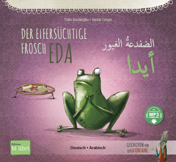 Produktbild: Der eifers&uuml;chtige Frosch Eda (Deutsch-Arabisch)