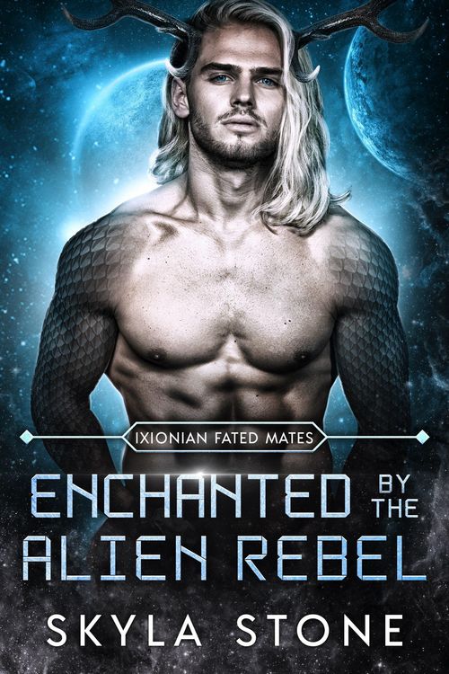Produktbild: Enchanted by the Alien Rebel (Ixionian Fated Mates, #3)