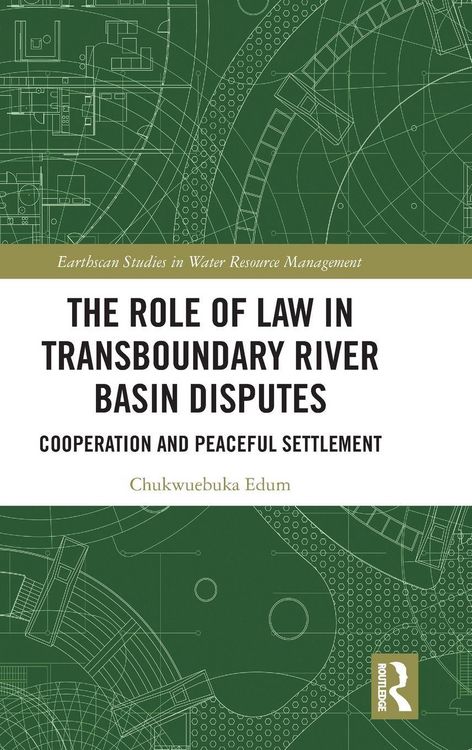 Produktbild: The Role of Law in Transboundary River Basin Disputes