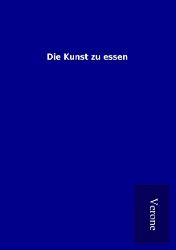 Produktbild: Die Kunst zu essen