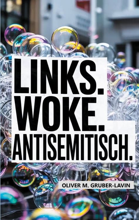 Produktbild: Links. Woke. Antisemitisch.