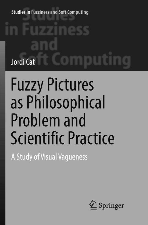 Produktbild: Fuzzy Pictures as Philosophical Problem and Scientific Practice