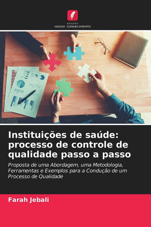 Produktbild: Institui&ccedil;&otilde;es de sa&uacute;de: processo de controle de qualidade passo a passo