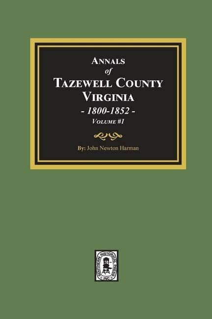 Produktbild: Annals of Tazewell County, Virginia 1800-1852