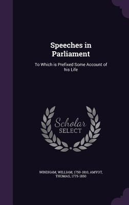 Produktbild: Speeches in Parliament: To Which is Prefixed Some Account of his Life