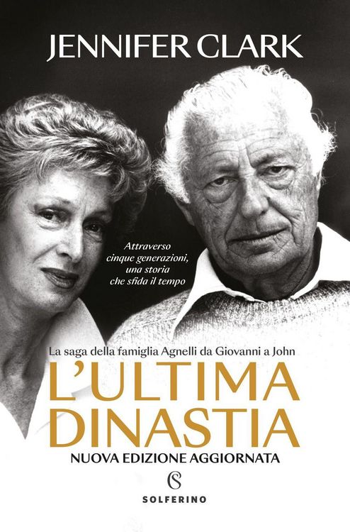 Produktbild: L' ultima dinastia. La saga della famiglia Agnelli da Giovanni a John