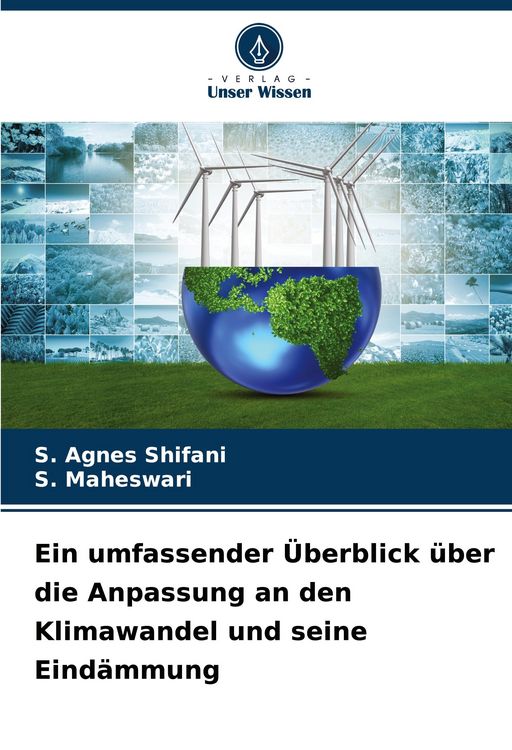 Produktbild: Ein umfassender &Uuml;berblick &uuml;ber die Anpassung an den Klimawandel und seine Eind&auml;mmung