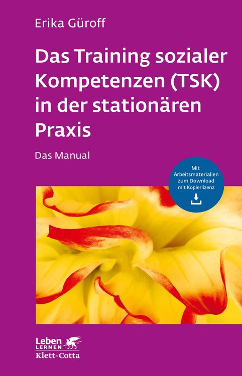 Produktbild: Das Training sozialer Kompetenzen (TSK) in der station&auml;ren Praxis (Leben Lernen, Bd. 301)