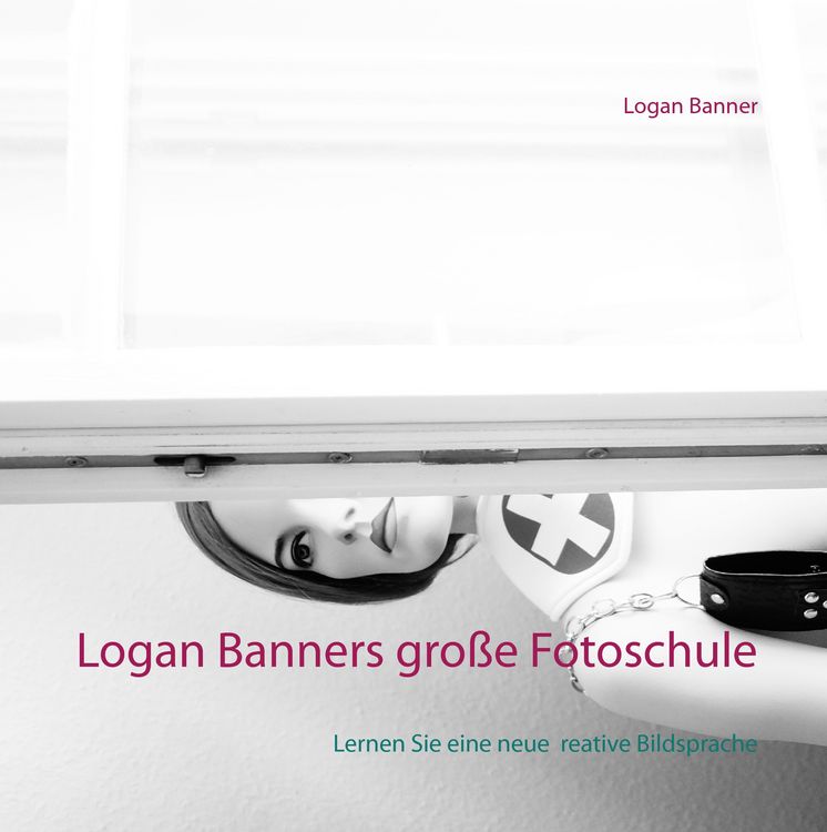 Produktbild: Logan Banners gro&szlig;e Fotoschule
