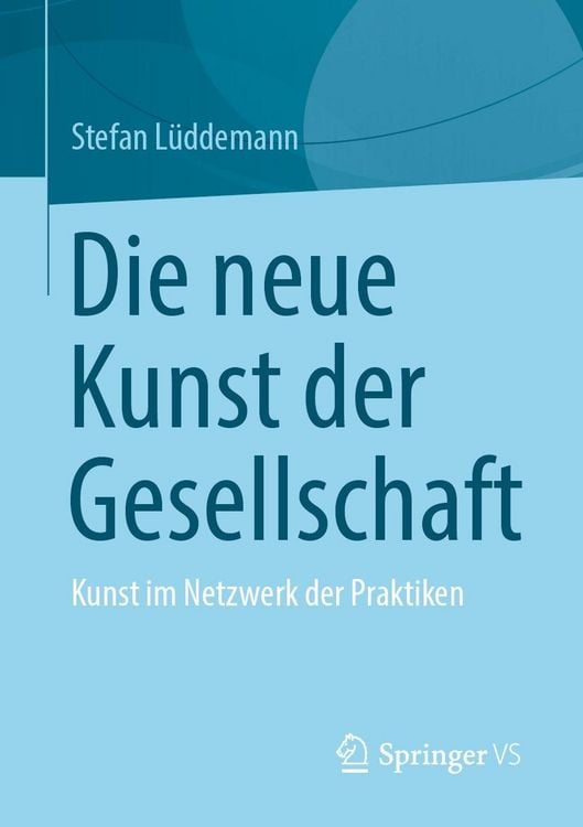 Produktbild: Die neue Kunst der Gesellschaft